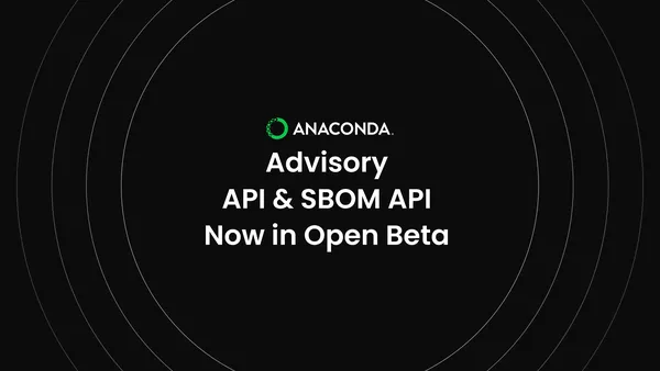 Nyílt bétába lépett az Anaconda sérülékenységi és SBOM API-ja