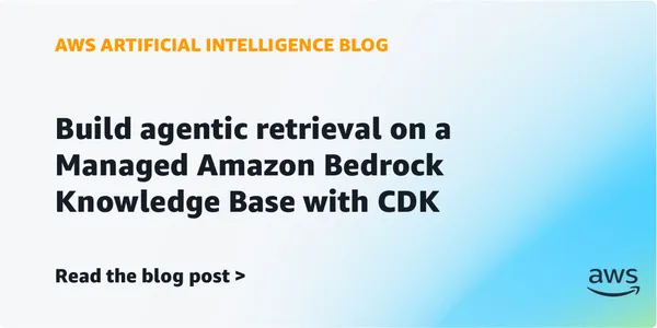 Az AWS ügynöki keresést épített a Bedrock tudásbázisaira