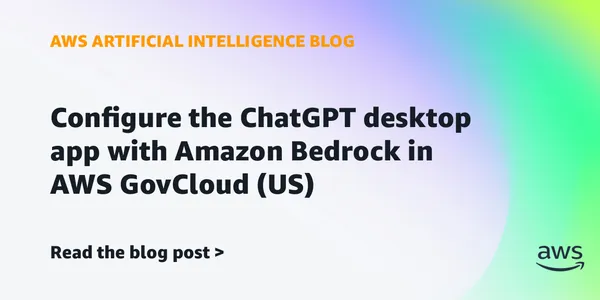 Az AWS GovCloudban is használható a ChatGPT asztali alkalmazása