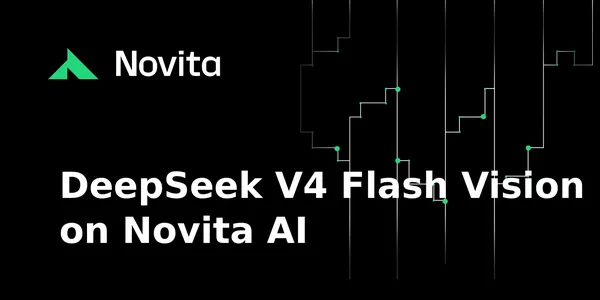 Képfeldolgozással bővült a DeepSeek V4 Flash a Novita AI-on