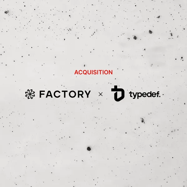 A Factory felvásárolta a Typedefet, adatkontextust adva a Droidoknak