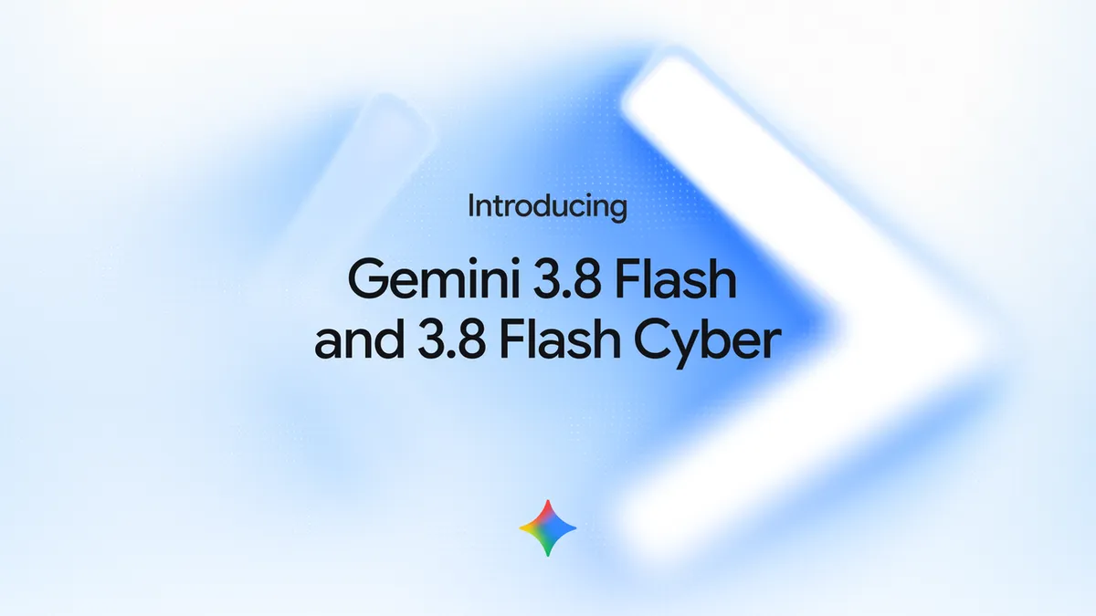 Megjelent a Gemini 3.8 Flash és a kiberbiztonsági 3.8 Flash Cyber
