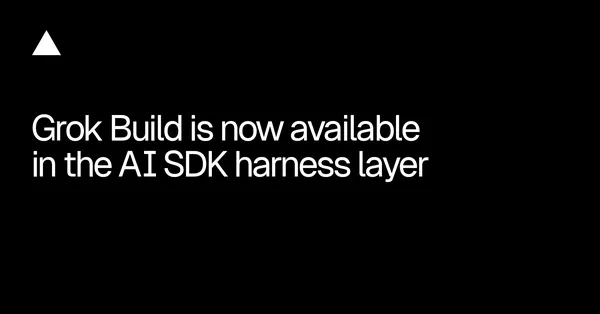 A Grok Build is bekerült a Vercel AI SDK egységes rétegébe