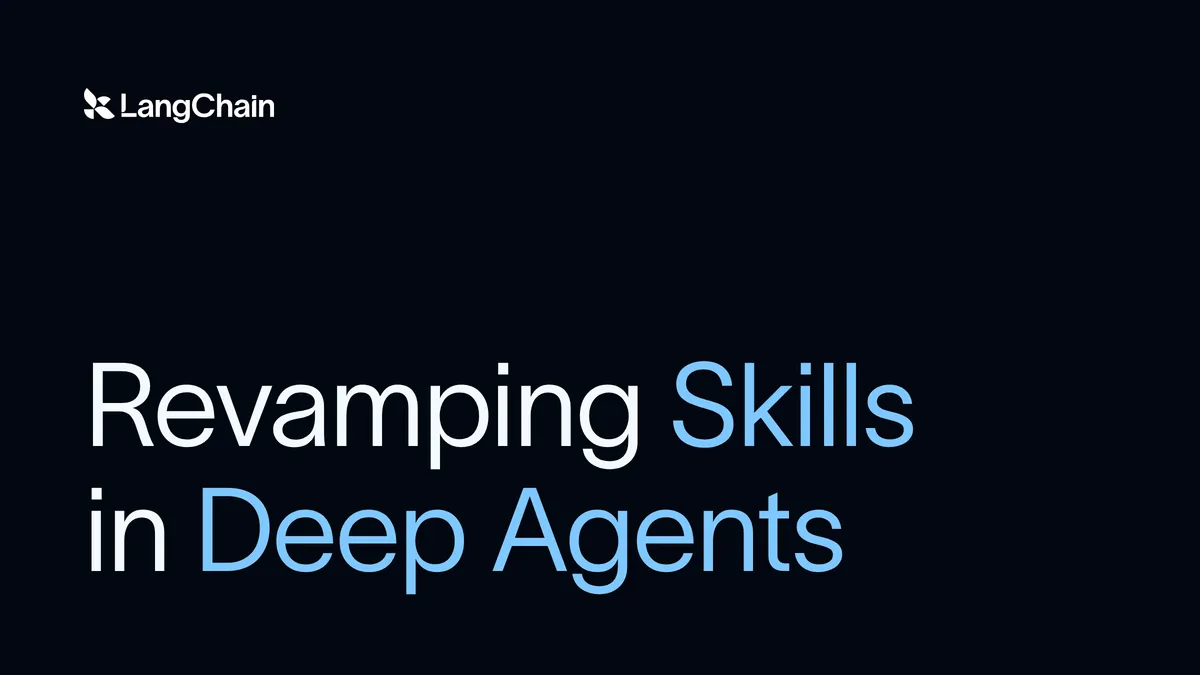 A LangChain új funkciókkal bővíti a Deep Agents skilljeit