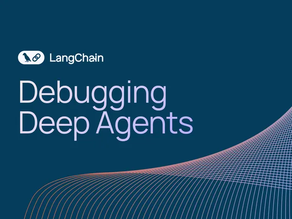 A LangChain AI-asszisztenssel segíti a mély ügynökök hibakeresését