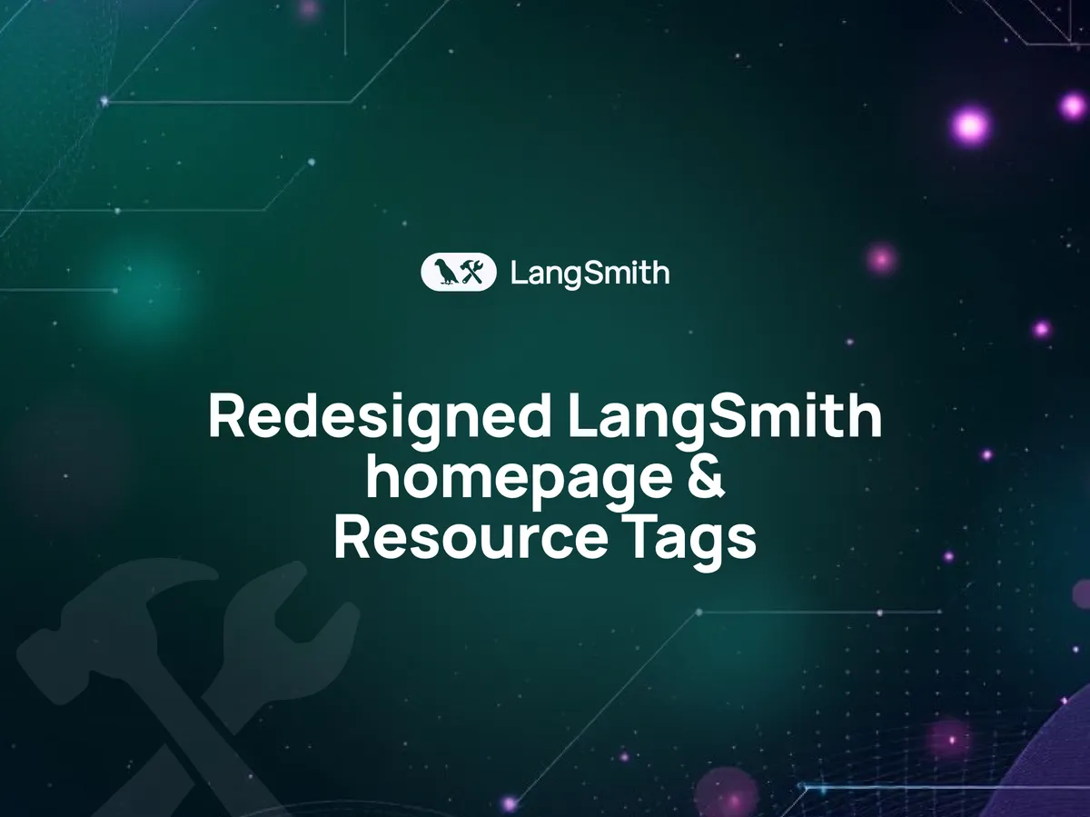 Új kezdőoldalt és Resource Tags funkciót kapott a LangSmith