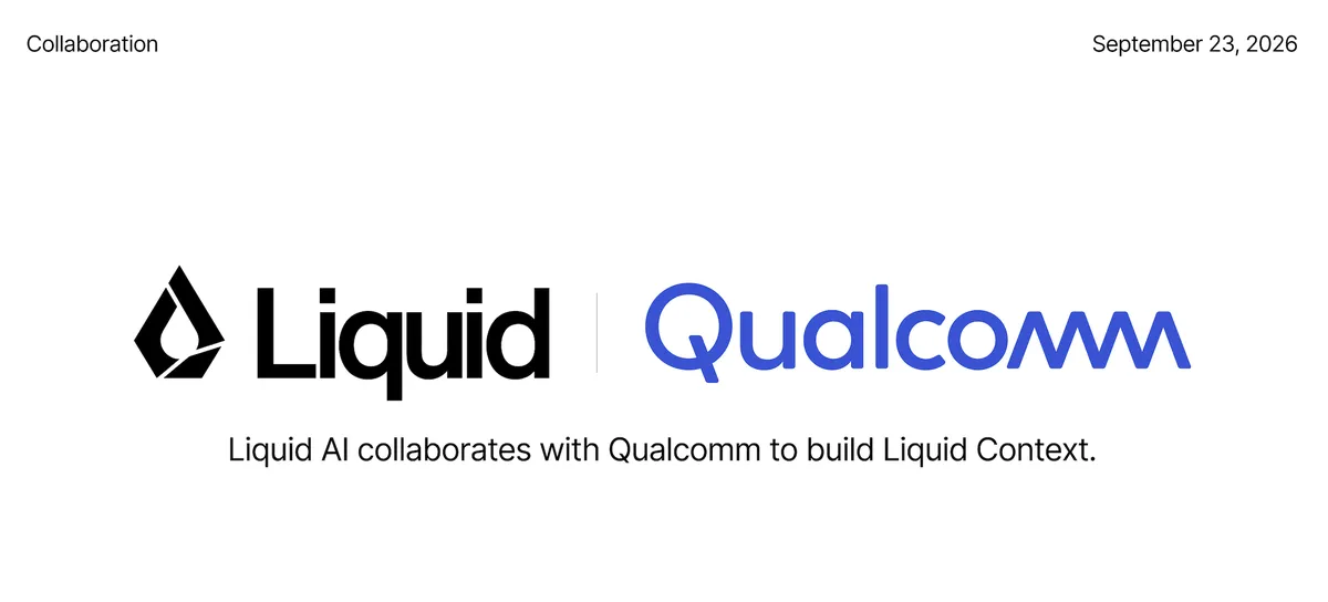 A Liquid AI a Snapdragon eszközökre hozza a személyes AI-kontextust