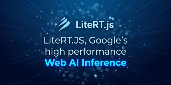 A Google bemutatta a LiteRT.js böngészőben futó AI-rendszert
