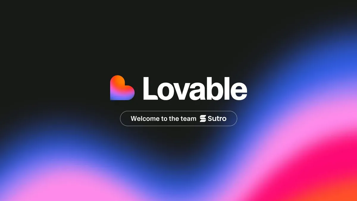A Lovable felvásárolta a Sutro csapatát és technológiáját