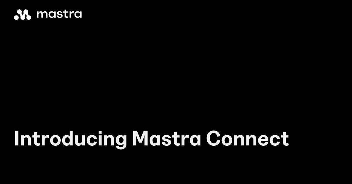 Mastra Connect: 23 szolgáltatást köthetnek ügynökeikhez a fejlesztők