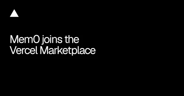 A Mem0 hosszú távú memóriát hoz a Vercel Marketplace-re