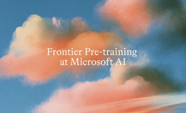 A Microsoft bemutatta a 2,8 billió paraméteres MAI-Base-2 modellt