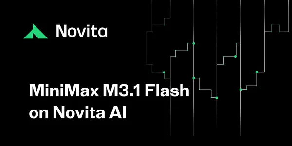 A Novita AI-n elérhető a MiniMax M3.1 Flash modell