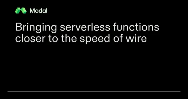A Modal 80 milliszekundummal csökkentette a Function Call késleltetését