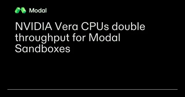 Az NVIDIA Vera CPU kétszeres átviteli sebességet hozott a Modalnál