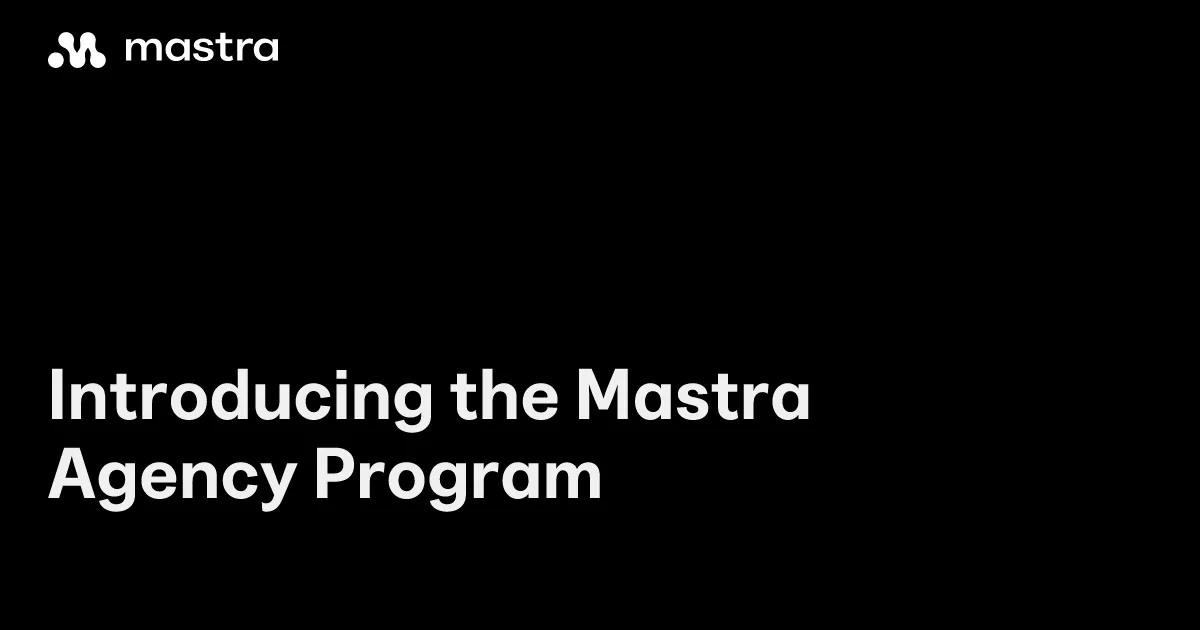 Öt ügynökséggel indítja el partnerprogramját a Mastra