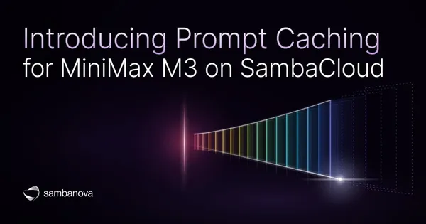 A SambaCloud gyorsítja és olcsóbbá teszi a MiniMax M3 hosszú kéréseit