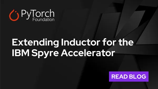 A PyTorch Inductorra váltott az IBM Spyre gyorsító fordítója