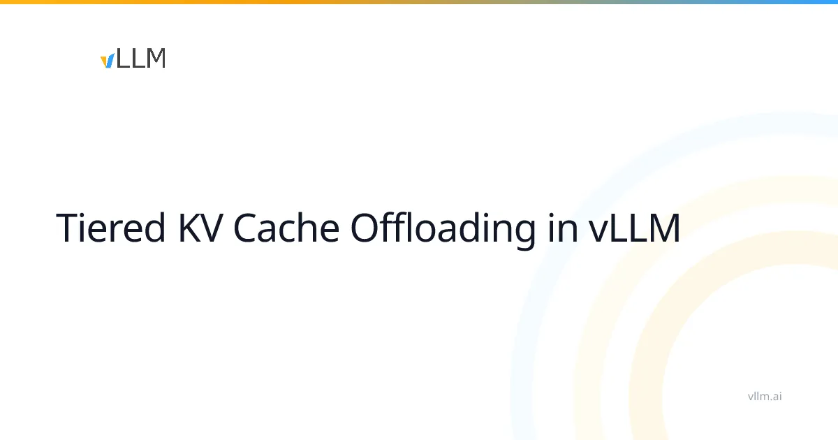 Réteges KV-cache-kezelést kapott a vLLM