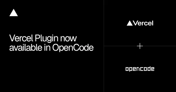 Vercel Plugin érkezett az OpenCode-ba, telepítést és környezetkezelést is kínál